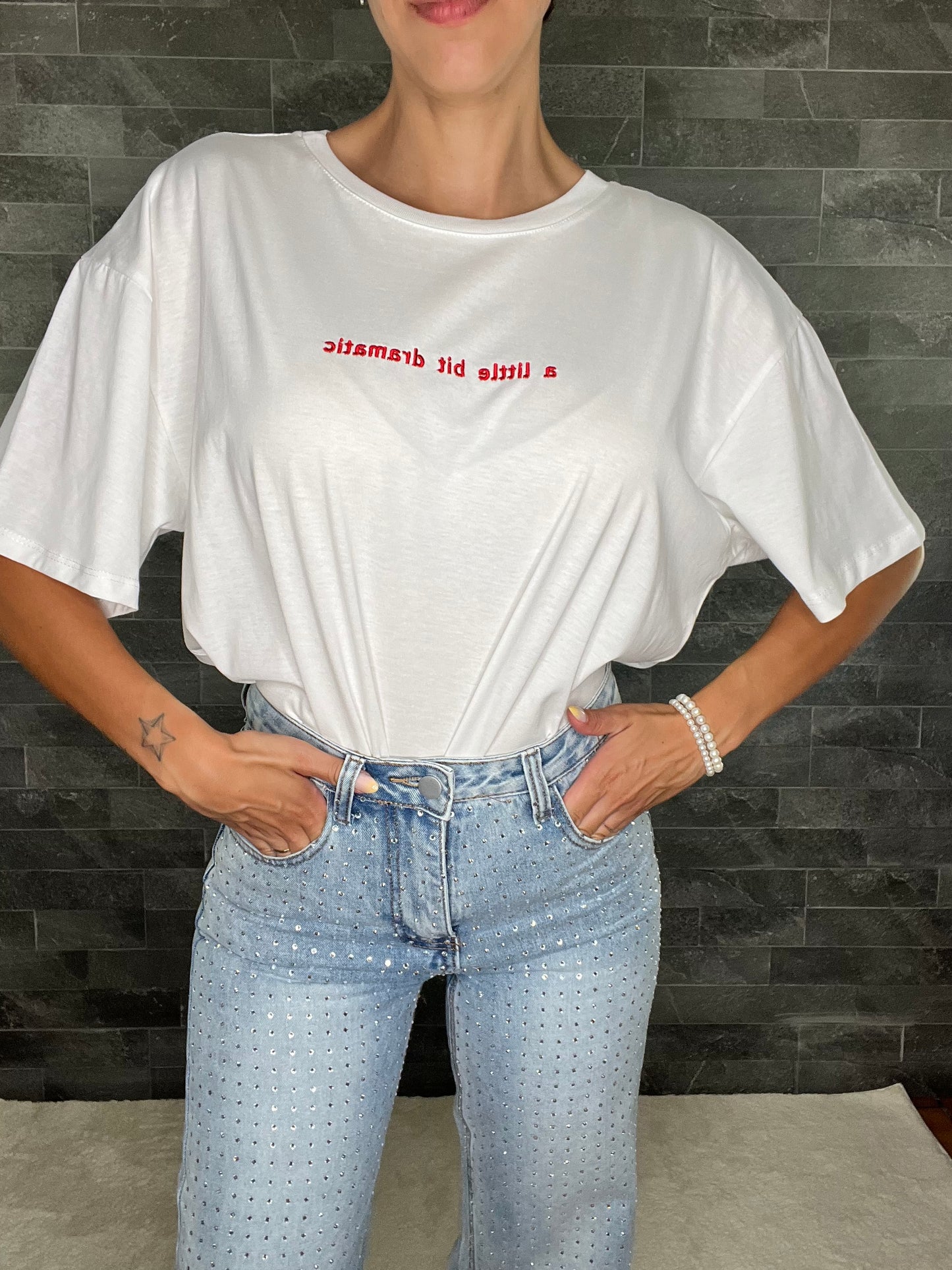 T-shirt 'A little bit dramatic'